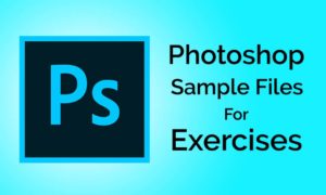 Photoshop Sample files for Exercises